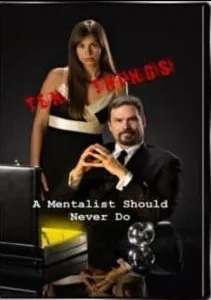 Ten Things a Mentalist Should Never Do by John Riggs - Click Image to Close